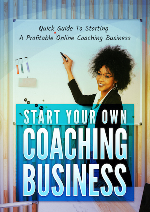 Product picture Start Your Own Coaching Business